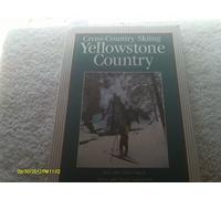 Cross Country Skiing Yellowstone Country