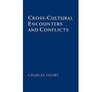 Issawi - Cross-Cultural Encounters and Conflicts - New hardback or cas - T555z