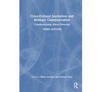 Cross-Cultural Journalism and Strategic Communication : Storytelling and Diversity