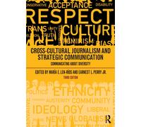 Cross-Cultural Journalism and Strategic Communication : Storytelling and Diversity