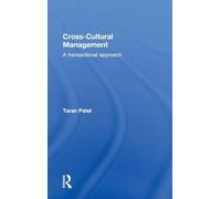 Cross-Cultural Management: A Transactional Approach