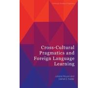 Cross-Cultural Pragmatics and Foreign Language Learning