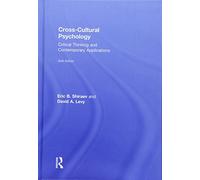 Cross-Cultural Psychology: Critical Thinking and Contemporary Applications, Sixth Edition
