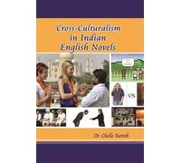 Cross- Culturalism in Indian English Novels