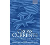 Cross Currents: Family Law and Policy in the United States and England