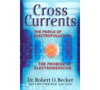 Cross Currents: The Perils of Electropollution, the Promise of Electromedicine