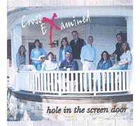 Cross Examined - Hole in the Screen Door
