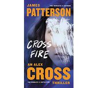 Cross Fire: 16 (Alex Cross Novels)