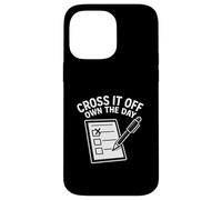 Cross It Off Own The Day Checklist Task Hustle Planner Case for iPhone 14 Pro Max