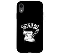 Cross It Off Own The Day Checklist Task Hustle Planner Case for iPhone XR