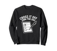 Cross It Off Own The Day Checklist Task Hustle Planner Sweatshirt