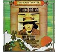Cross, Mike - Bounty Hunter [VINYL]