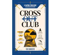 Cross Out Club: A Capri Cruise Murder Mystery Puzzle: 3 (The Cross Out Club Series)