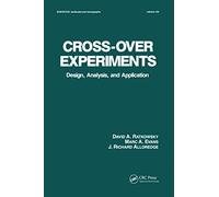 Cross-Over Experiments: Design, Analysis and Application: 135 (Statistics: A Series of Textbooks and Monographs)