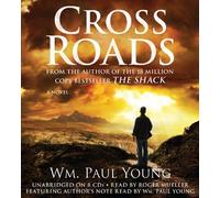 [Cross Roads] [By: Young, Wm. Paul] [October, 2013]