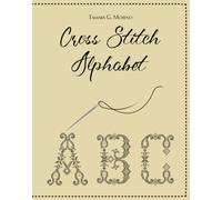 Cross stitch alphabet (Cross Stitch Books)