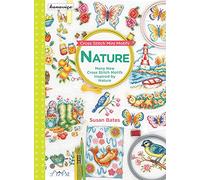 Cross Stitch Mini Motifs: Nature: Many New Cross Stitch Motifs Inspired by Nature