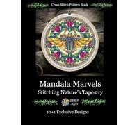 Cross Stitch Pattern Book: Mandala Marvels - Stitching Nature's Tapestry: 10 + 1 Exclusive Cross Stitch Designs (Stitch Icon Cross Stitch Pattern Books)