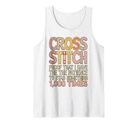 Cross Stitch Proof That I Have Patience to Stab Something Tank Top