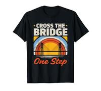 Cross The Bridge One Step Motivational Sunset T-Shirt