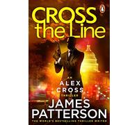 Cross the Line: (Alex Cross 24) (Alex Cross)
