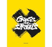 Cross The Streets