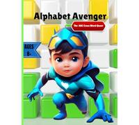Cross Word Search Quest Alphabet Avenger: The ABC Word Quest Unlocking The Power of Words One Cross Word at a Time! (Alphabet Avengers The Educational Heroes Quest Series)