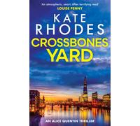 Crossbones Yard : Alice Quentin 1