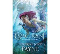 Crosscurrent: Volume 2 (Broken Tides Stories)
