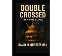 crossed 2: The Smoke Clears