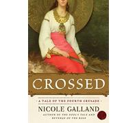 Crossed: A Tale of the Fourth Crusade