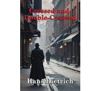 Crossed and Double-Crossed