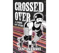 Crossed Over: A coming out story
