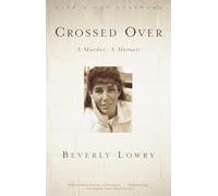 Crossed Over: A Murder, A Memoir