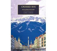 Crossed Skis : An Alpine Mystery