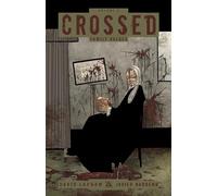 Crossed, Vol. 2: Family Values
