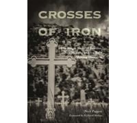 Crosses of Iron : The Tragic Story of Dawson, New Mexico, and Its Twin Mining Disasters