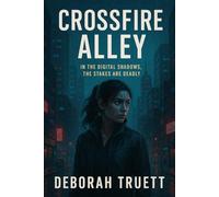 Crossfire Alley: A Crime-Tech Rebellion Novel: 1 (Echo Rebellion Series)