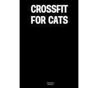CrossFit for Cats: The Notebook