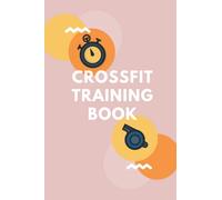 Crossfit training book: Crossfit gifts for men and women | Lined notebook/journal/logbook