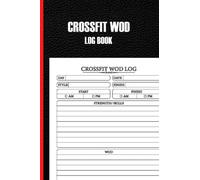 Crossfit Wod Log Book: WOD Log book. Full Crossfit Training Workouts & Planner, Undated Crossfit Exercise Book. Exercise Planner | Cross Training Tracking Diary