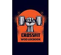 Crossfit WOD Logbook: Crossfit Exercise Planner | 400 WODs Workout Journal | Crossfit WOD Journal | Cross Training Tracking Diary | Keep Personal ... this WOD Diary | Pocket Size WOD Log Book