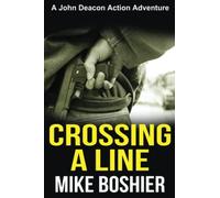 Crossing a Line: A John Deacon Thriller