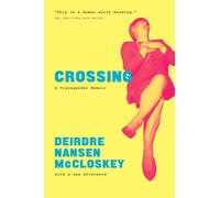 Crossing : A Transgender Memoir