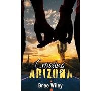 Crossing Arizona (State of Us)