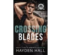 Crossing Blades: 1 (Arctic Titans of Northwood U)