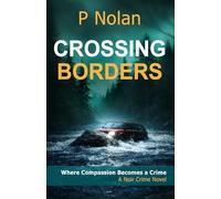 Crossing Borders: A Noir Crime Novel