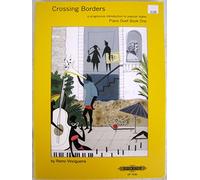 Crossing Borders for Piano Duet: A Progressive Introduction to Popular Styles (2) (Edition Peters, 2)