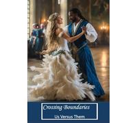 Crossing Boundaries: Us Versus Them: 1