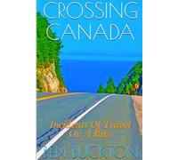 CROSSING CANADA: Incidents Of Travel On A Bike